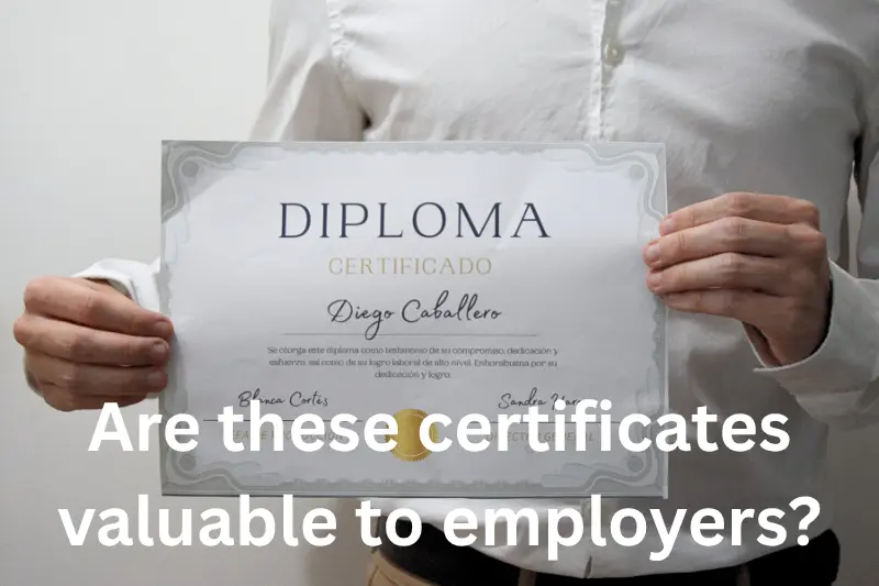 are these certificates valuable to employers?