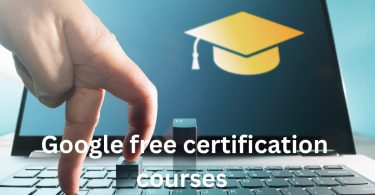 Google free certification courses