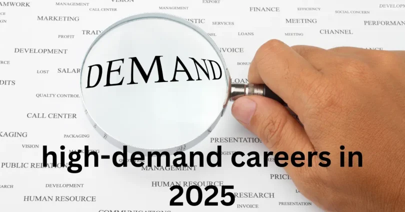 high-demand careers in 2025 (1)