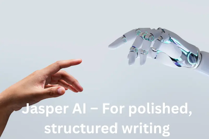 jasper ai – for polished, structured writing