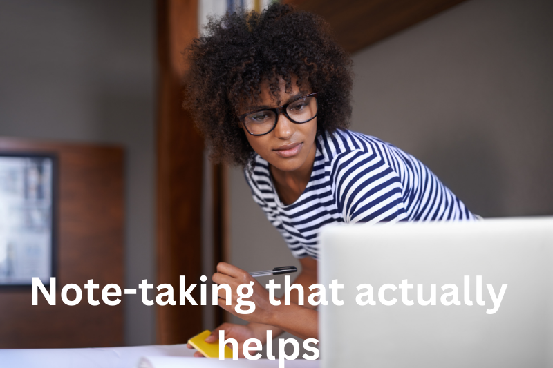 note-taking that actually helps