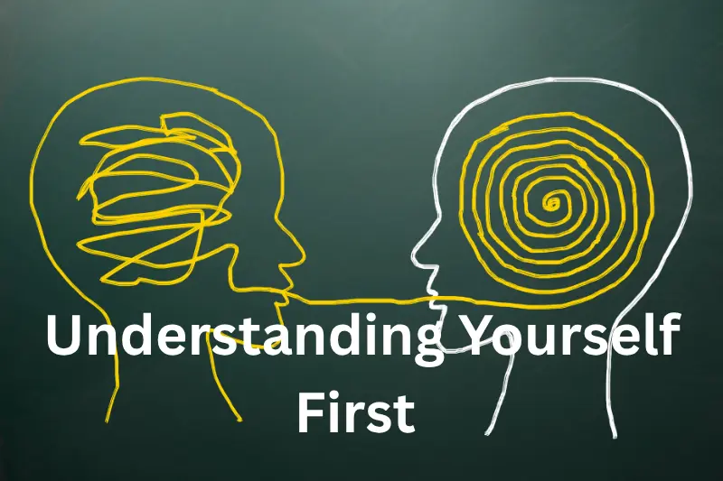 understanding yourself first 👀