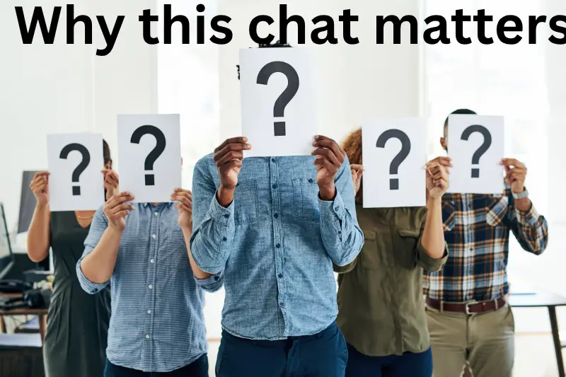 why this chat matters